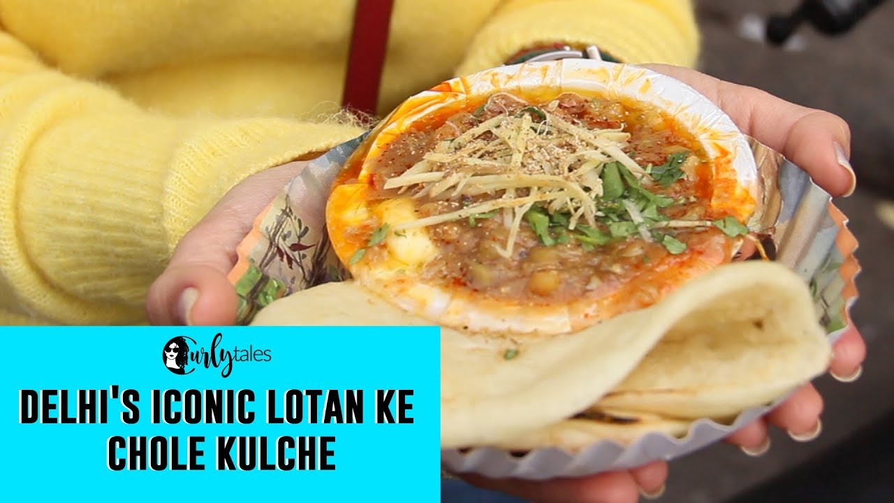 Delhi's Iconic Lotan Ke Chole Kulche - Delhi Street Food | Curly Tales