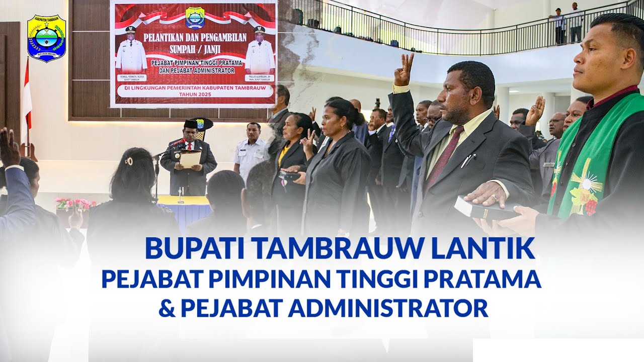 Pelantikan Pejabat Pimpinan Tinggi Pratama & Pejabat Administrator Pemerintah Kabupaten Tambrauw