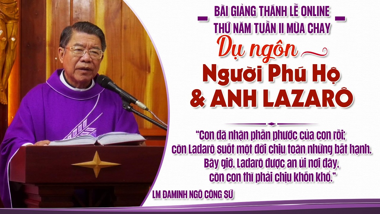 BÀI GIẢNG THÁNH LỄ ONLINE THỨ NĂM TUẦN II MÙA CHAY - LM ĐAMINH NGÔ CÔNG SỨ