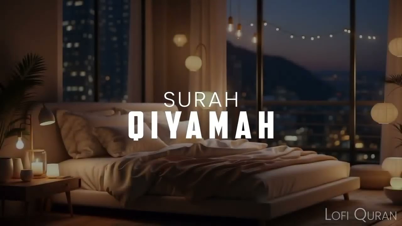 Surah Qiyamah [ Lofi Theme] I Am Study Sessions | Lofi Quran For Sleep with Rain Sound By Abdurhaman