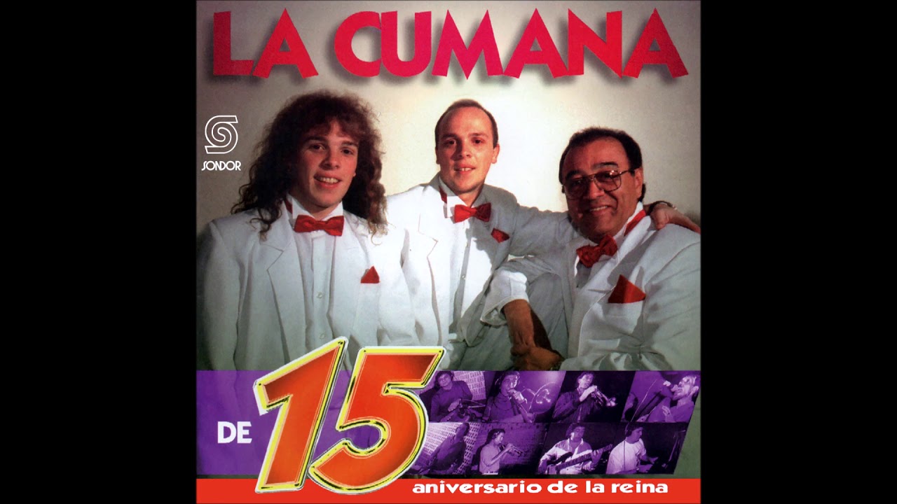 🎧LA CUMANA - 15º Aniversario (Aniversario de la Reina)((1998) [📀Calidad SONDOR]