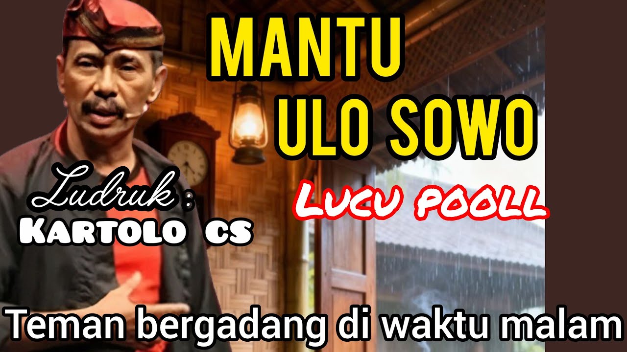 🎧Mantu Ulo Sowo | Ludruk Kartolo CS | Cerita Lucu Teman Bergadang Malam | Full Lawak Jawa