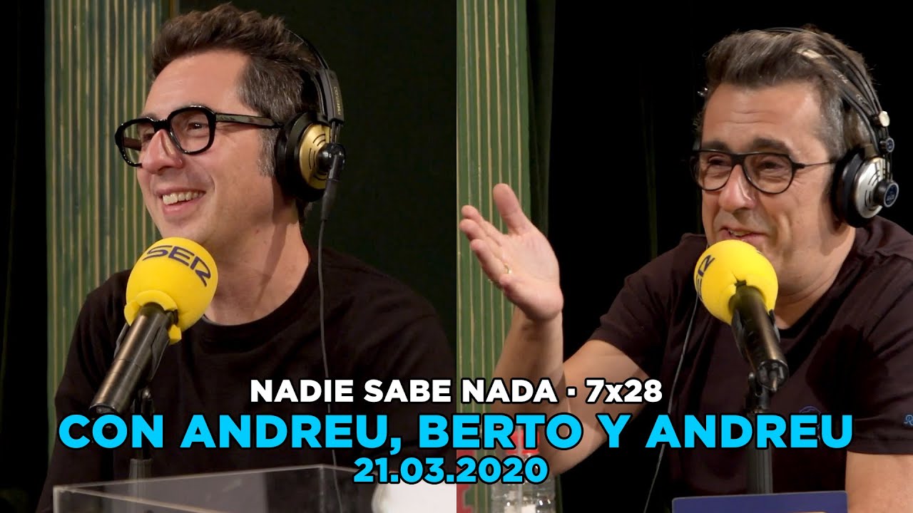 NADIE SABE NADA 7x28 | Con Andreu Buenafuente, Berto Romero y Andreu Buenafuente