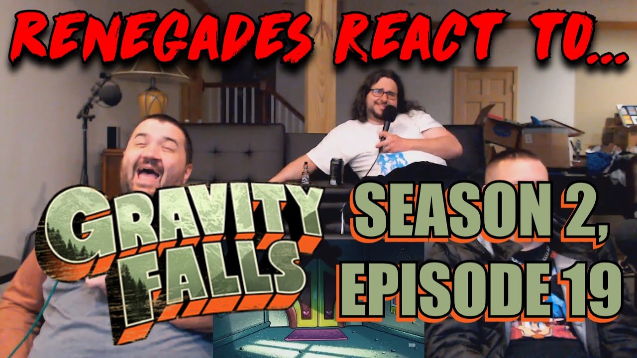 Renegades React to... Gravity Falls - Season 2, Episode 19