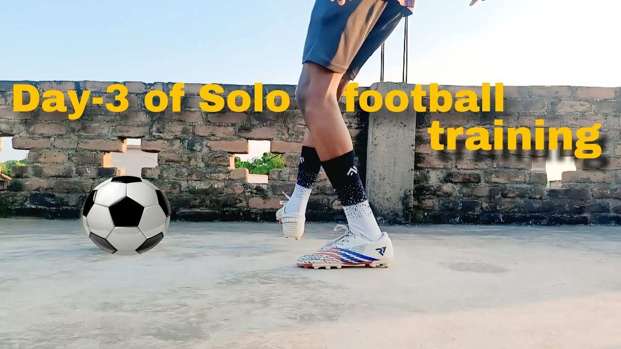 Day - 3 of Solo football training at home 