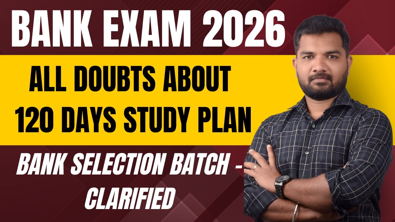 120 Days Bank Study Plan &ndash; All Doubts Clarified | Before You Join Watch This