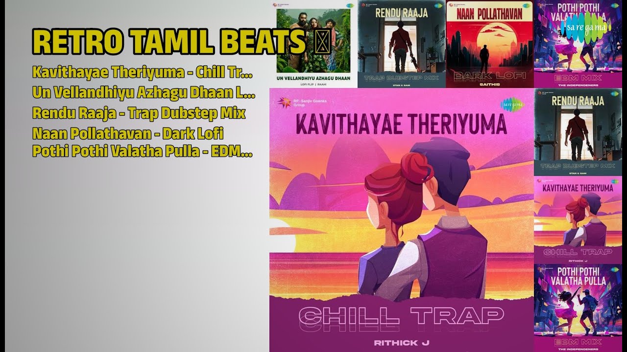 ரீமிக்ஸ் பாடல்கள் 🎶 | Rithick J Songs | Kavithayae Theriyuma  Chill Trap