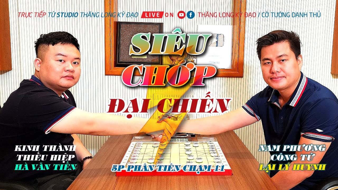 Cờ siêu chớp | Sức mạnh khủng khiếp của Nam phương công tử Lại Lý Huynh - Thăng Long Kỳ Đạo