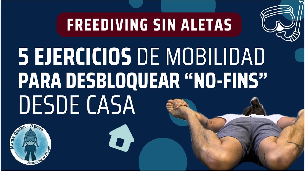 Movilidad Esencial para DNF y CNF | 5 Ejercicios para Mejorar tu Técnica en Apnea Sin Aletas