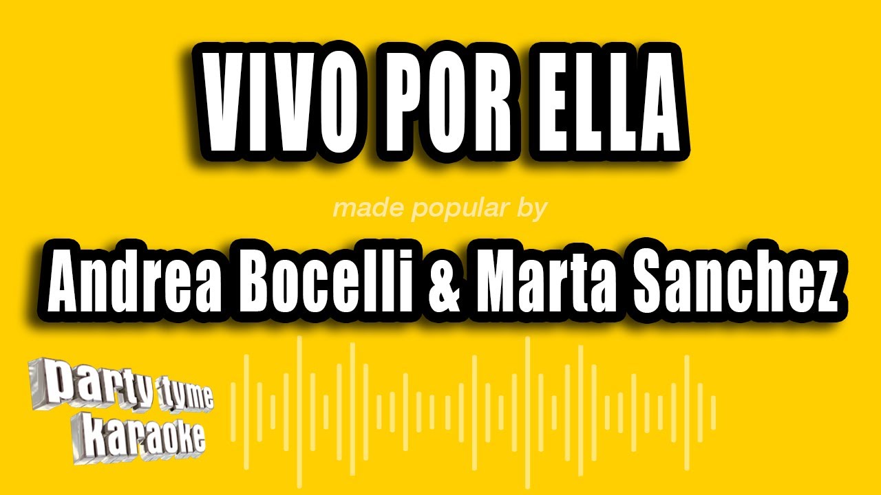 Andrea Bocelli & Marta Sanchez - Vivo Por Ella (Versión Karaoke)