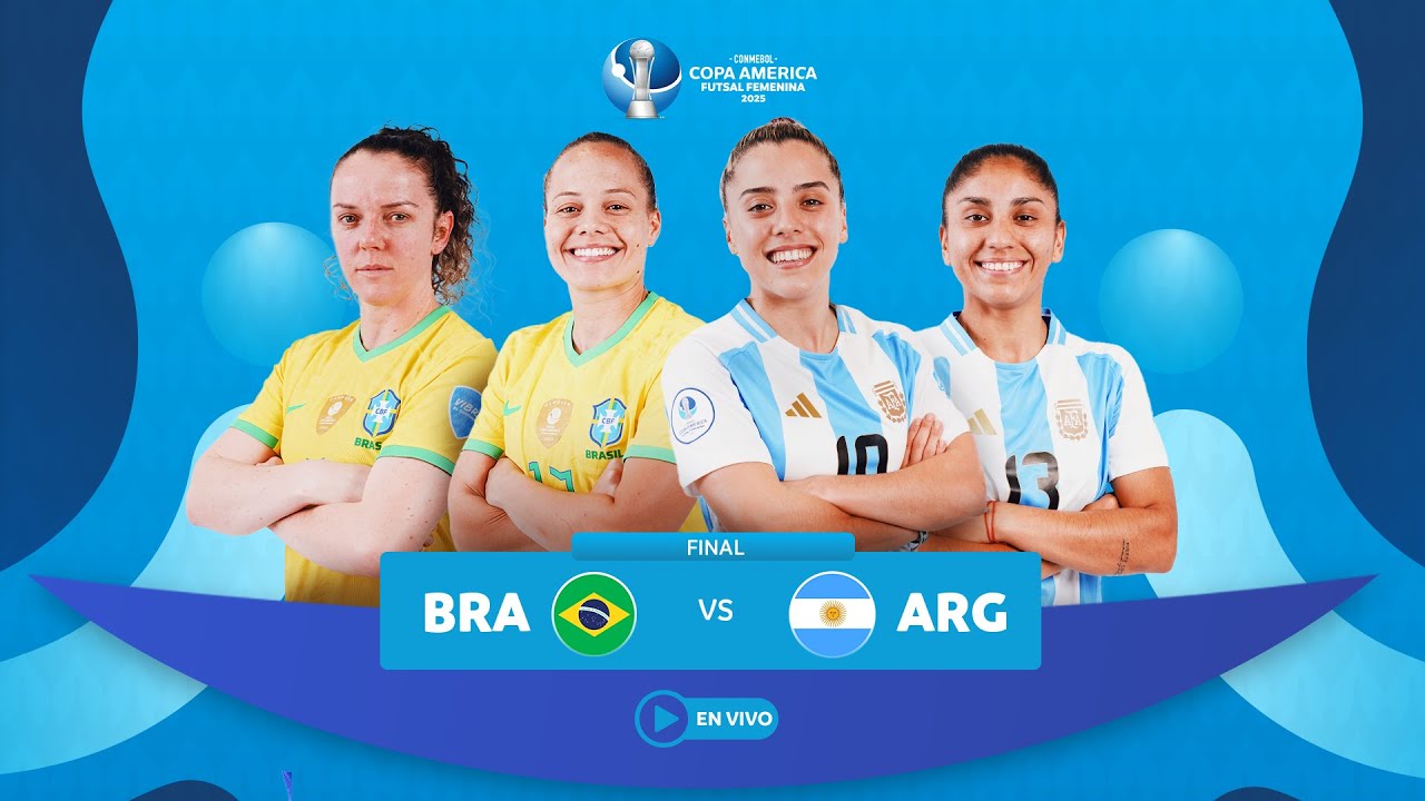 FINAL:   BRASIL vs ARGENTINA | CONMEBOL Copa América Futsal Femenina 2025™ | EN VIVO