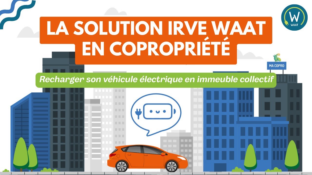 La solution IRVE WAAT pour la copropriété