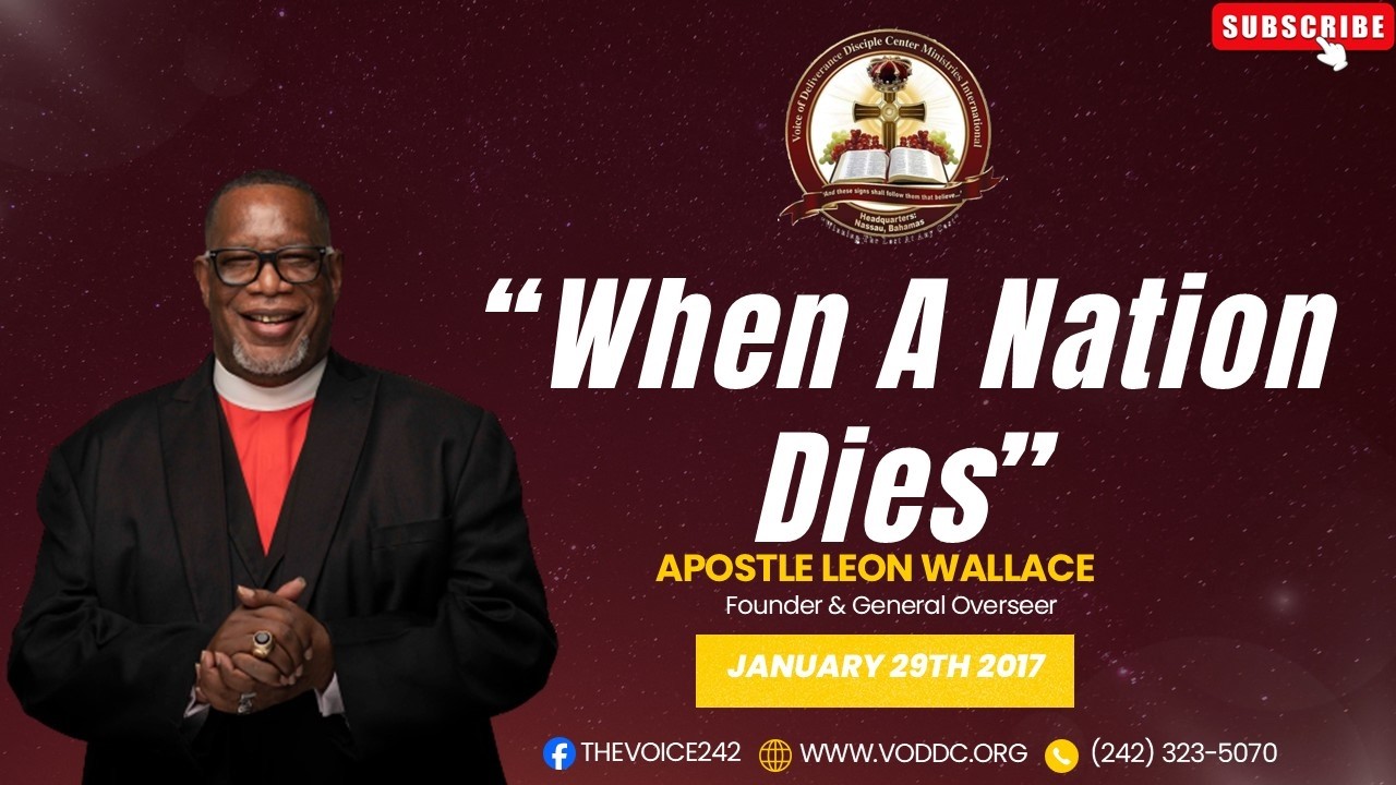 APOSTLE LEON WALLACE - When A Nation Dies (January 29, 2017)