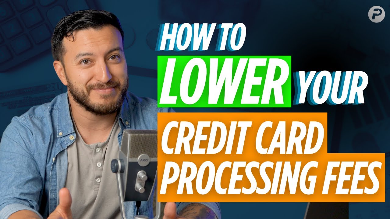 Merchant Account Fees & Pricing EXPLAINED: How to Lower Credit Card Processing Fees