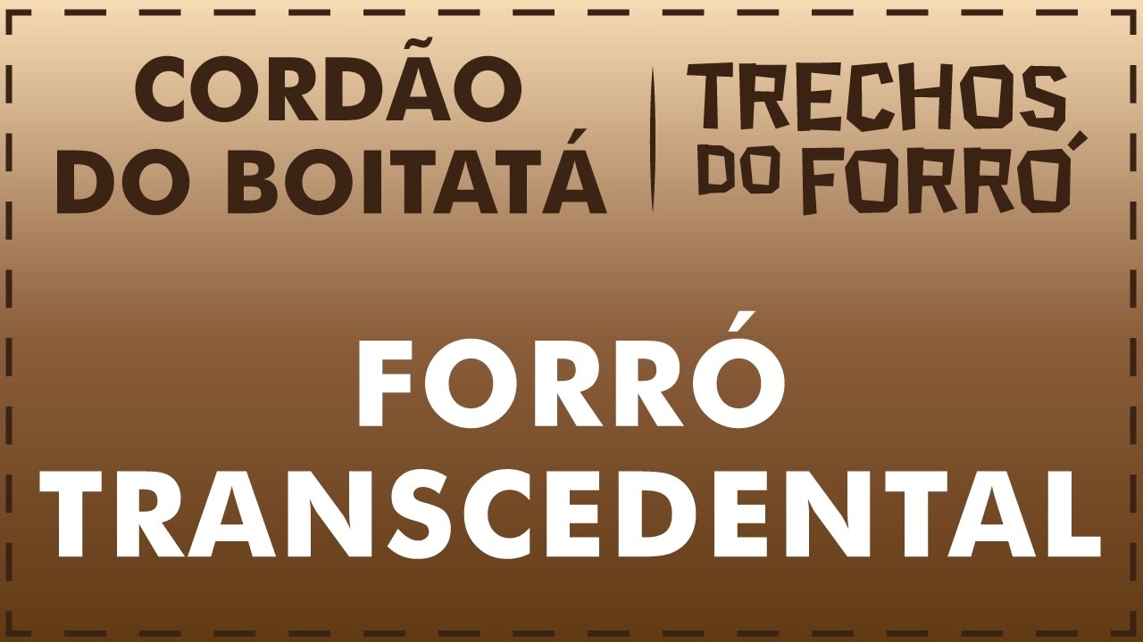 Forró Transcedental - Cordão do Boitatá