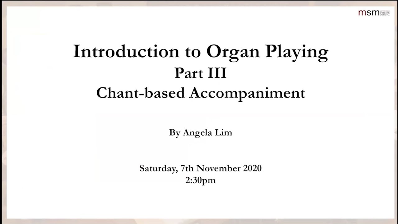 Part 3: Chant-based Accompaniment on the organ