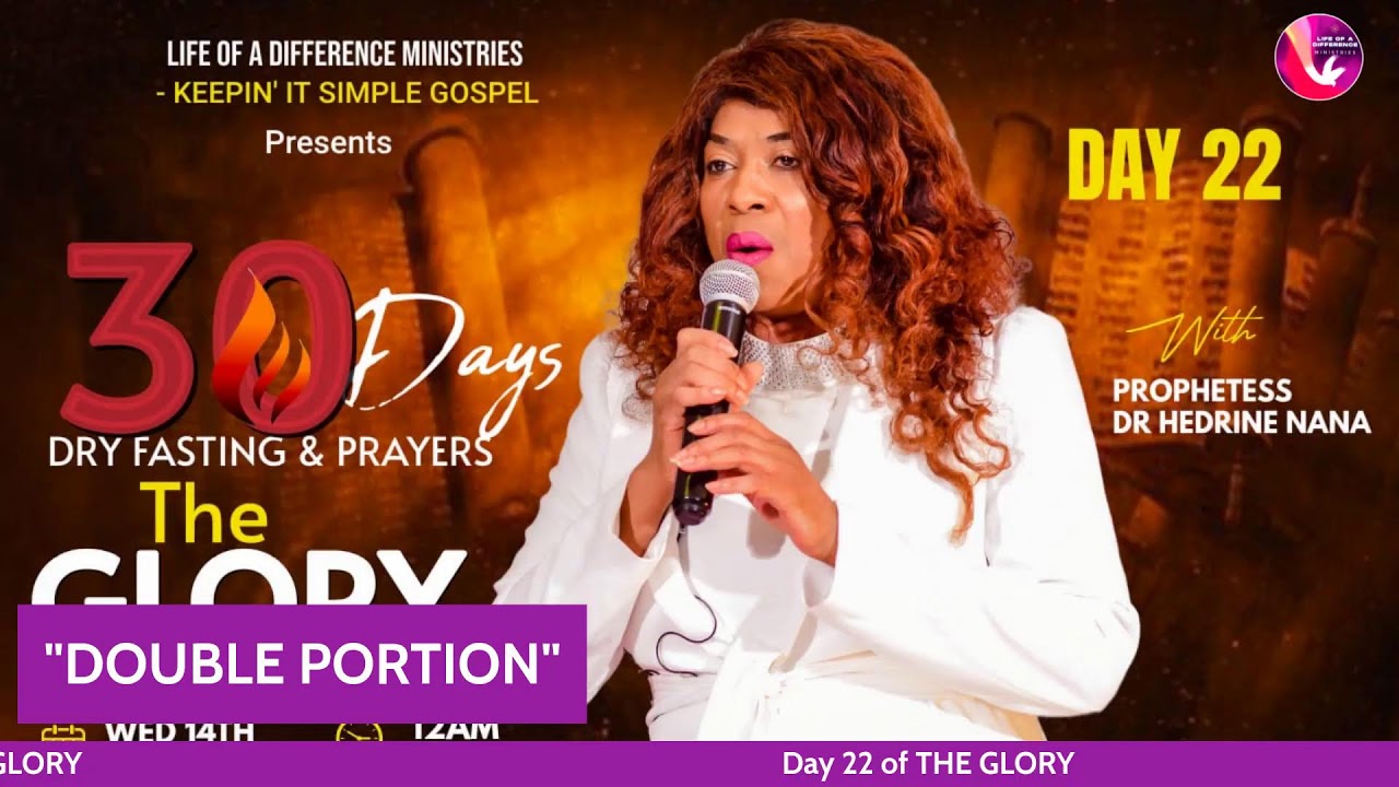 DAY 22 OF THE GLORY