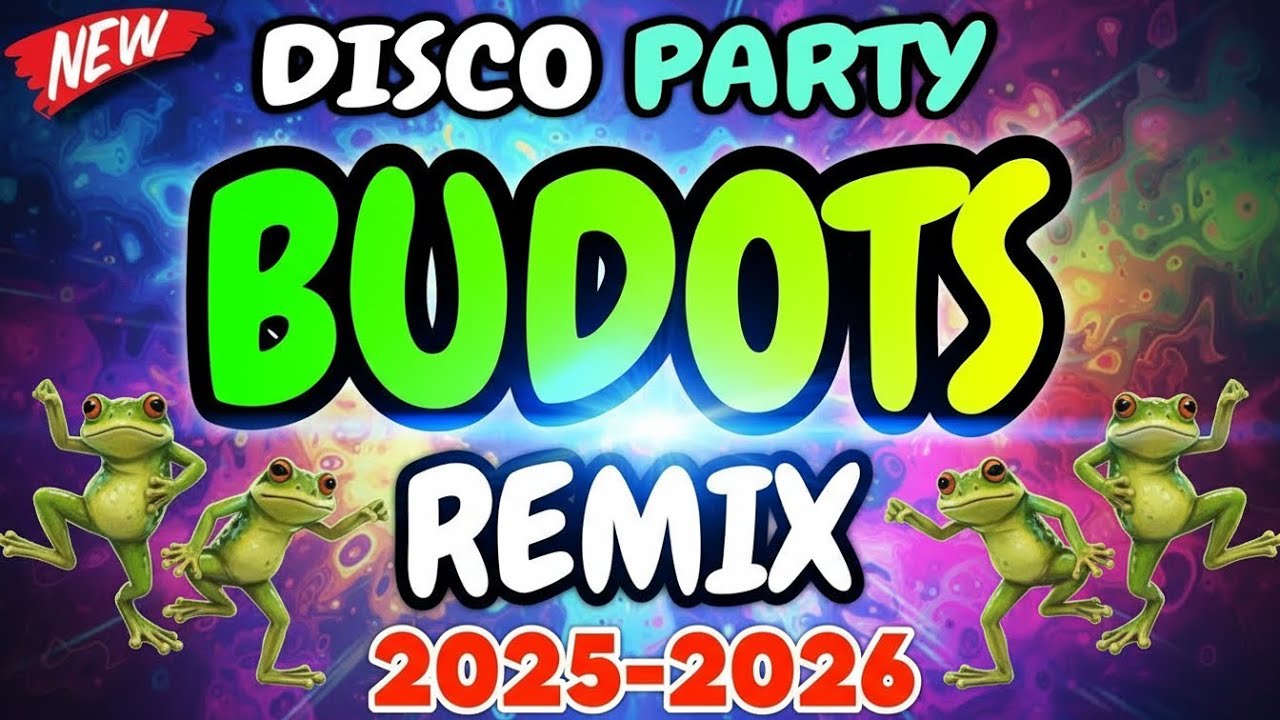 BUDOTS VIRAL REMIX - BEST OF TIKTOK BUDOTS PARTY DANCE  NONSTOP BUDOTS DISCO REMIX 2026