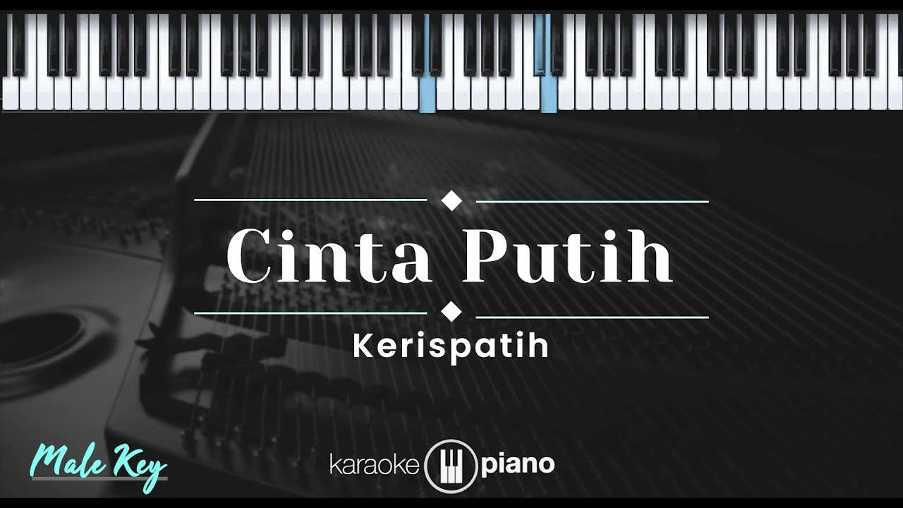 Cinta Putih - Kerispatih (KARAOKE PIANO - MALE KEY)
