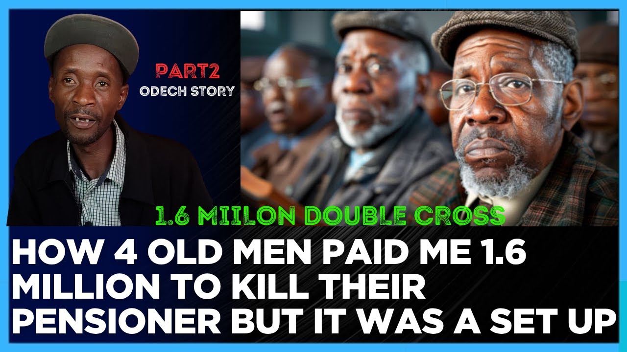 Part 2 | How 4 old men gave me 1.6 million to kill their Pensioner but it was a set up