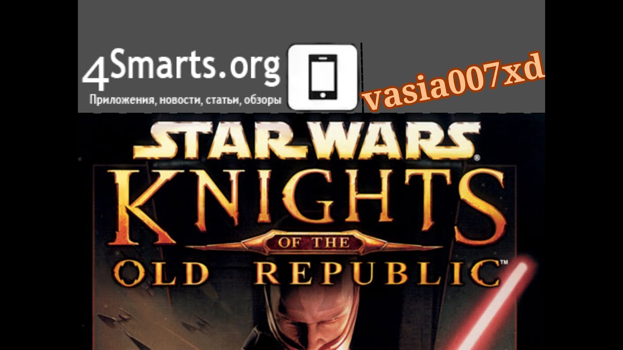 Обзор Star Wars Knights of the Old Republic на Android и iOS