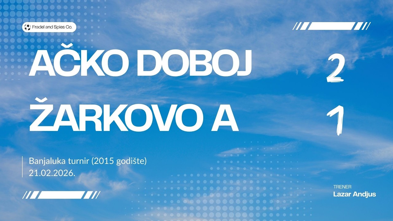 Banja Luka turnir - Ačko Doboj - Zarkovo A 2-1 (2015) 22.2.26.