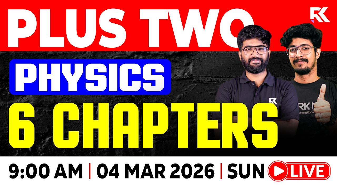 Plus Two Physics Public Exam | Top 6 Chapters Marathon Revision 🔥| RK Nex