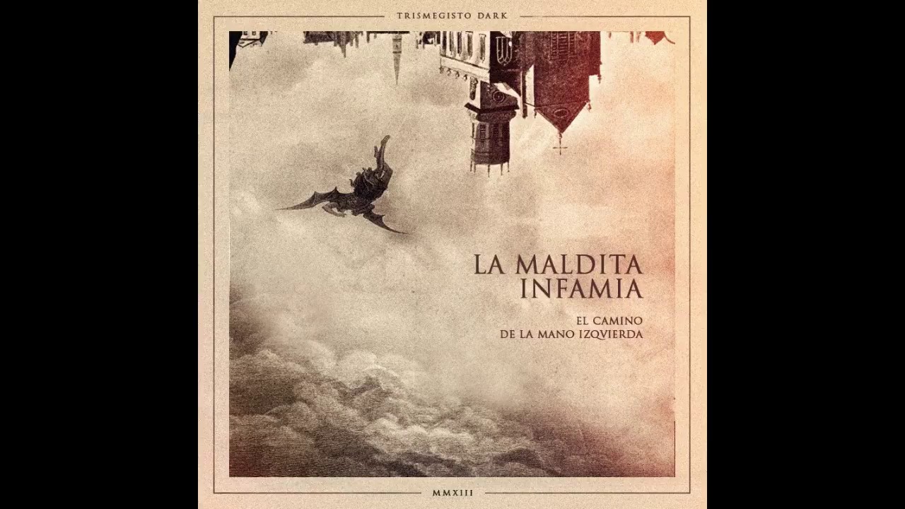 La Maldita Infamia. El Camino de la Mano Izquierda [Prod. RH]