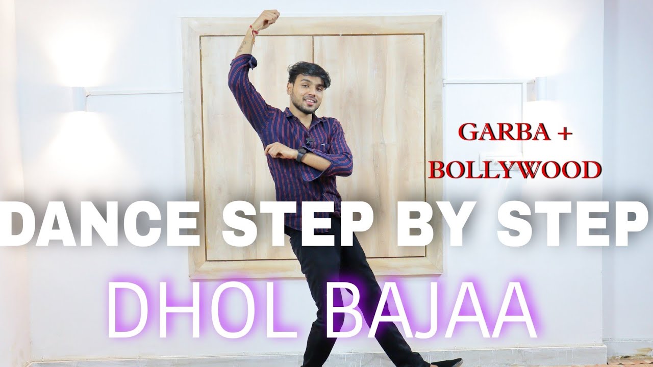 Dhol Bajaa ( Darshan Raval) - Step By Step - Dance Tutorial