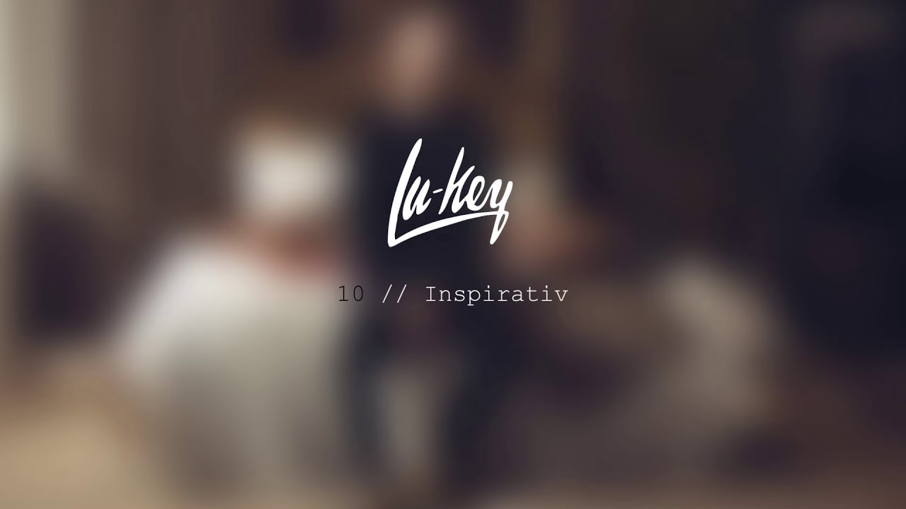 Lu-key - Inspirativ [NEUANKLANG - AUDIO]