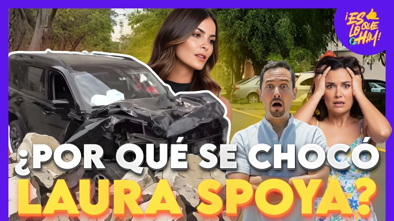 LAURA SPOYA SUFRE TERRIBLE ACCIDENTE  | ES LO QUE HAY