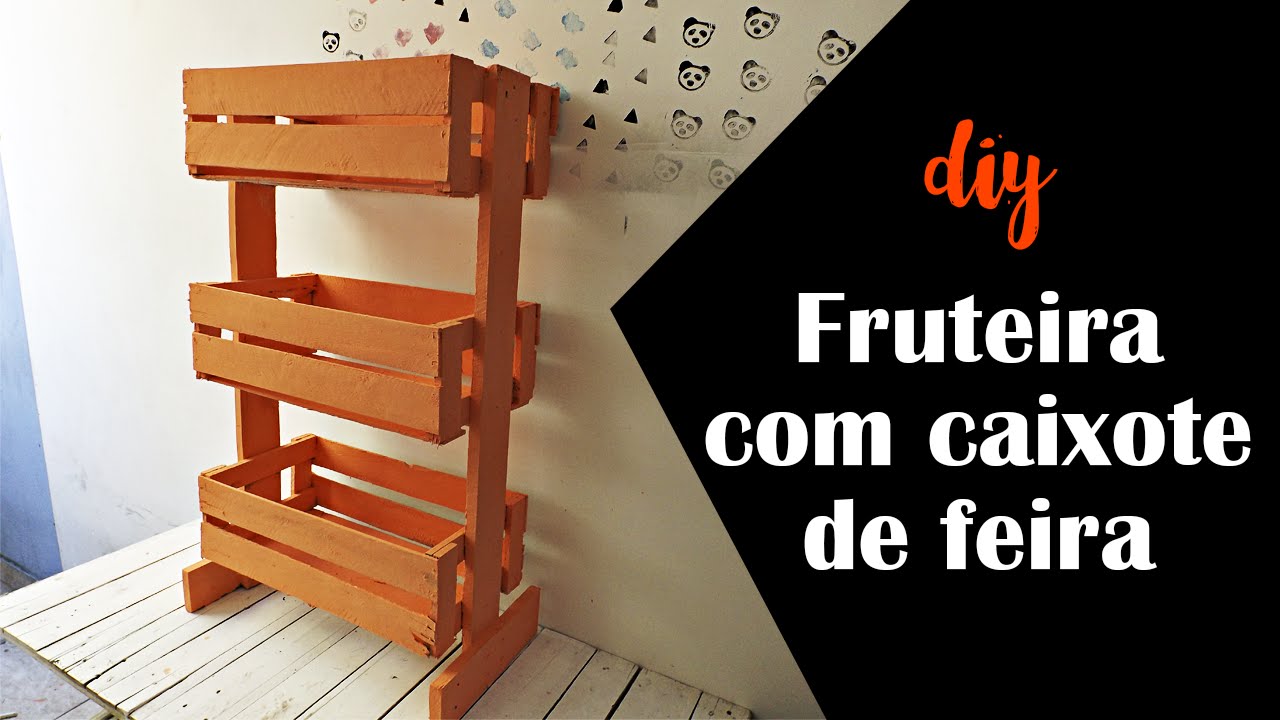 DIY Fruteira com caixote de feira :: Parceria Decorando e Reciclando