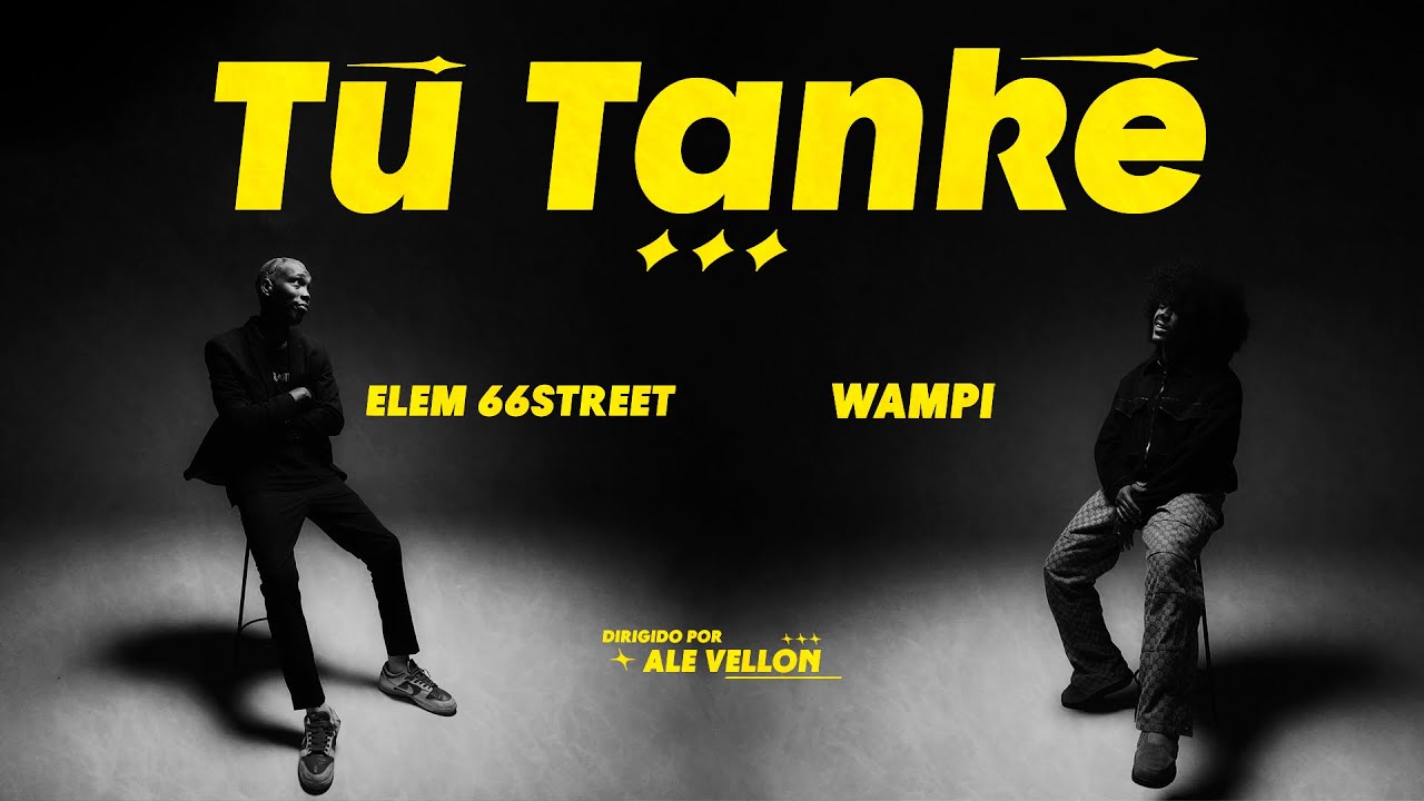 Elem 66Street, Wampi - Tu Tanke (Video Oficial)