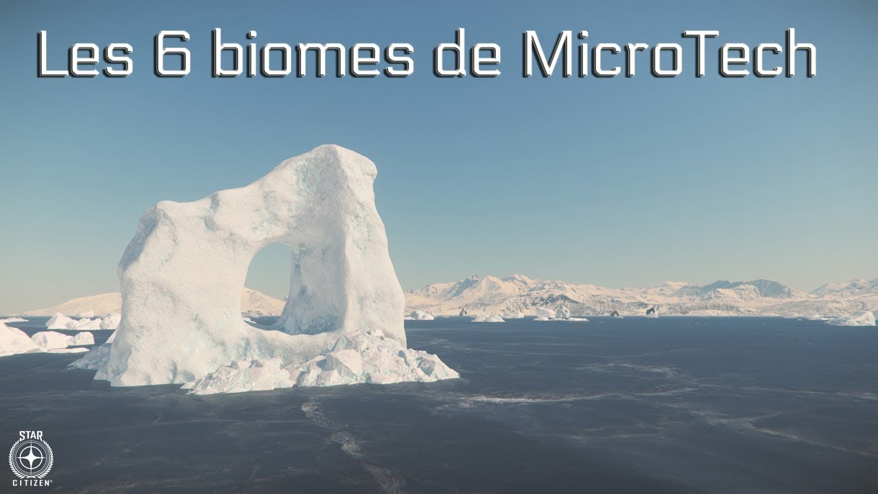 Les 6 biomes MicroTech - Star Citizen