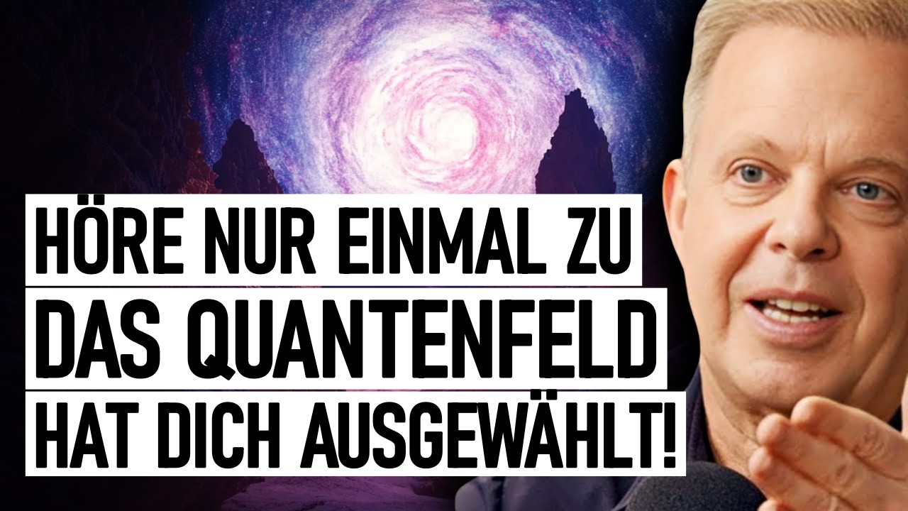 Das Quantenfeld hat dich ausgewählt: Diese Nachricht erscheint nur einmal im Leben | Joe Dispenza