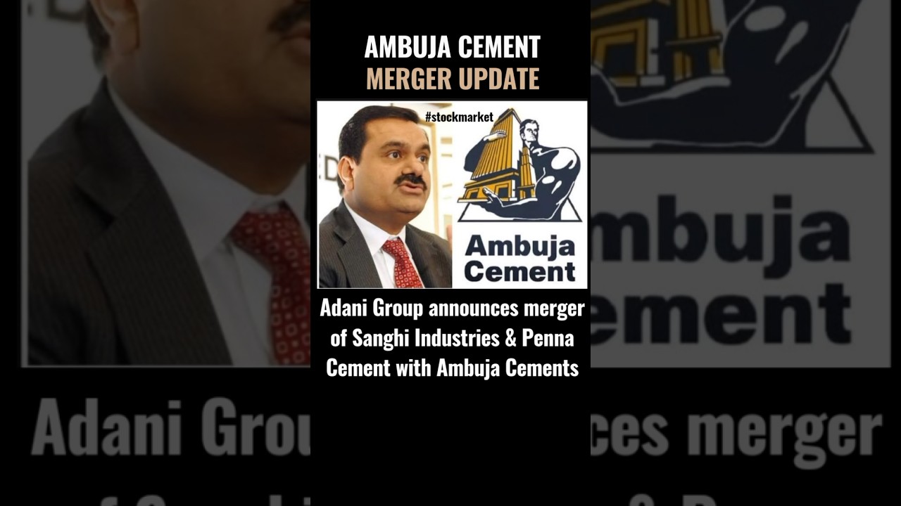 Adani Group announces merger of Sanghi Industries & Penna Cement with Ambuja Cements #shorts