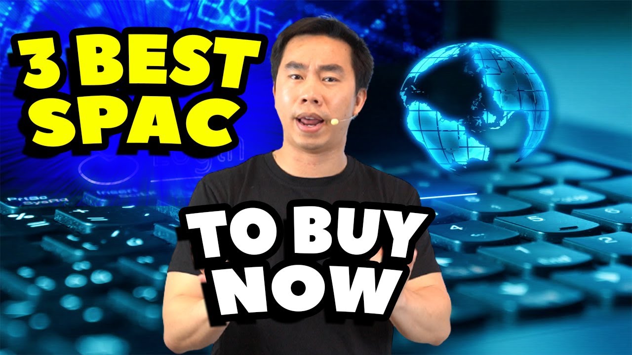 Best SPAC stocks to buy now with INSANE GROWTH POTENTIAL 🔥🚀 [TOP 3] | 3 Hot SPAC Stocks to Buy Now