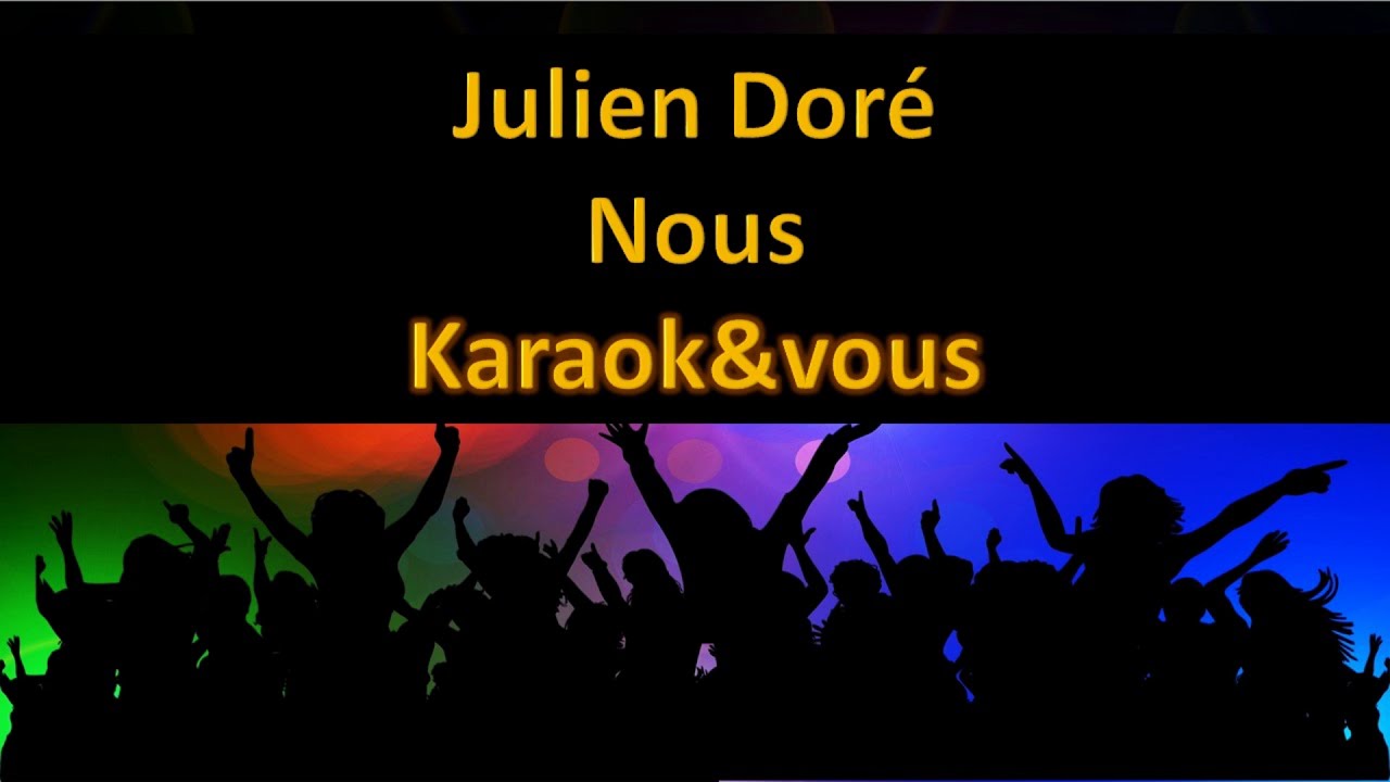 Karaoké Julien Doré - Nous
