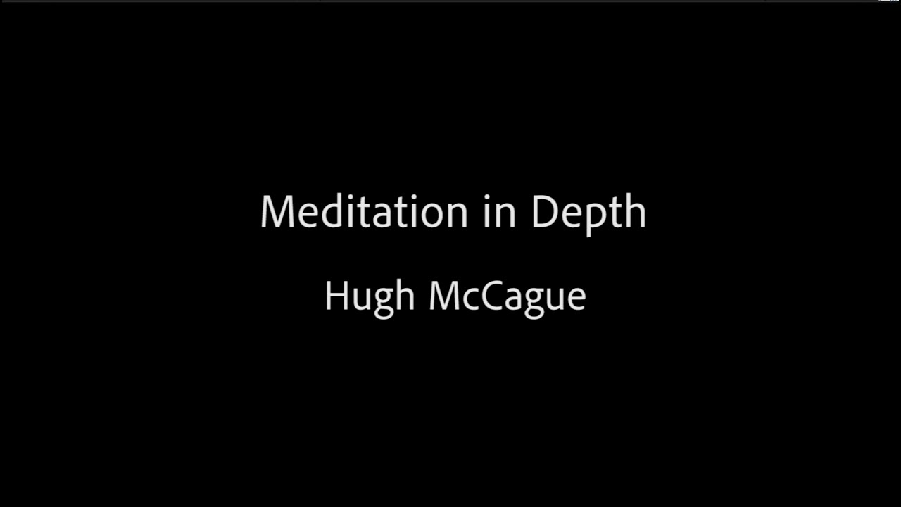 Meditation in Depth - Hugh McCague