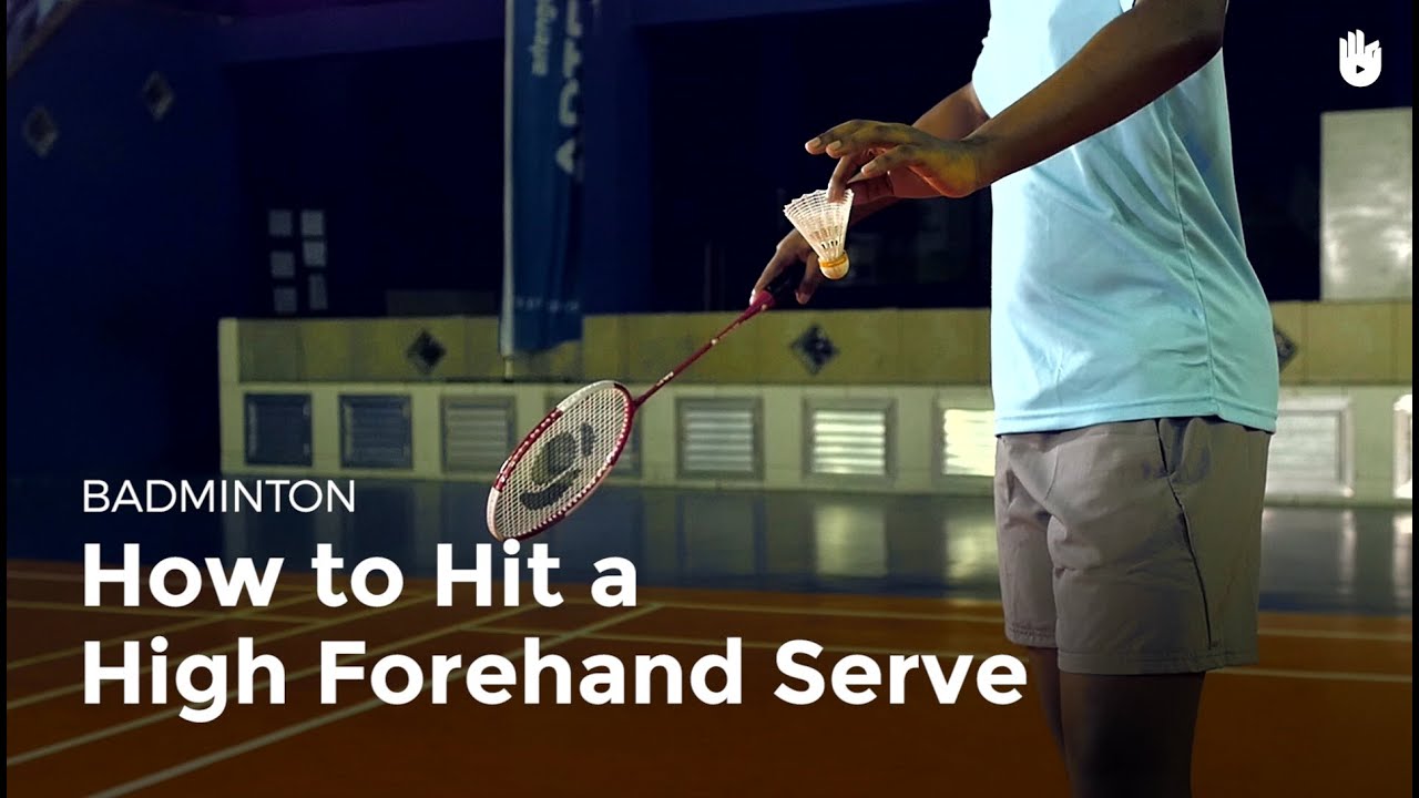 How to Hit a High Forehand Serve | Badminton