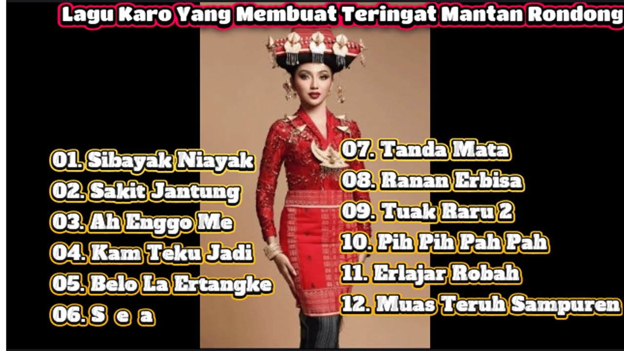 Lagu Karo Yang Membuat Teringat Mantan Rondong