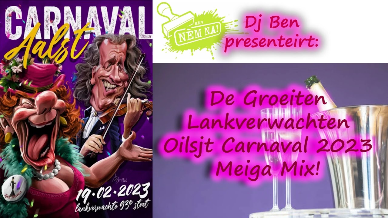 Dj Ben presenteirt: De Groeiten Lankverwachten Oilsjt Carnaval 2023 Meiga Mix!