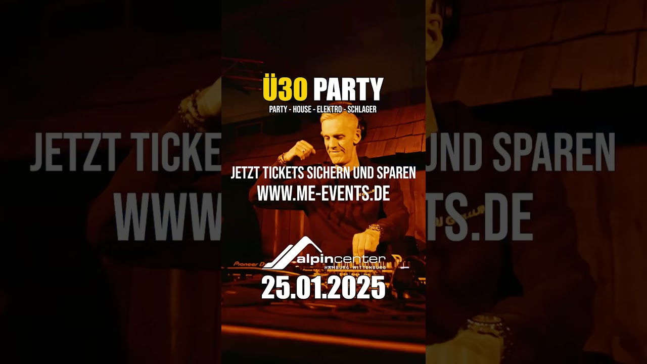 &Uuml;30 Party | 25.01.2025 Alpincenter Wittenburg
