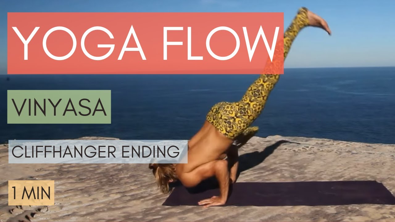 VINYASA YOGA FLOW - Cliffhanger Ending