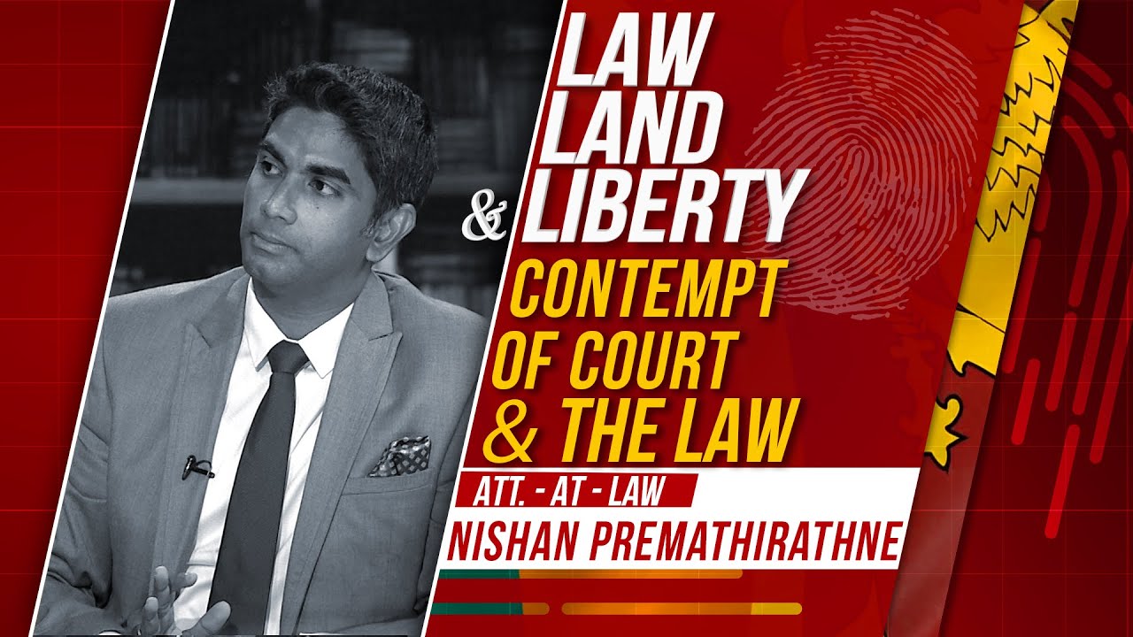 Law, Land & Liberty | Episode - 78 | Contempt of Court