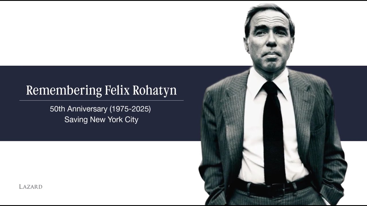 Felix Rohatyn - 50th Anniversary of Saving New York