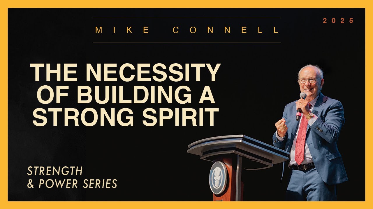 Session 1 - The Necessity of Building a Strong Spirit | Strength and Power