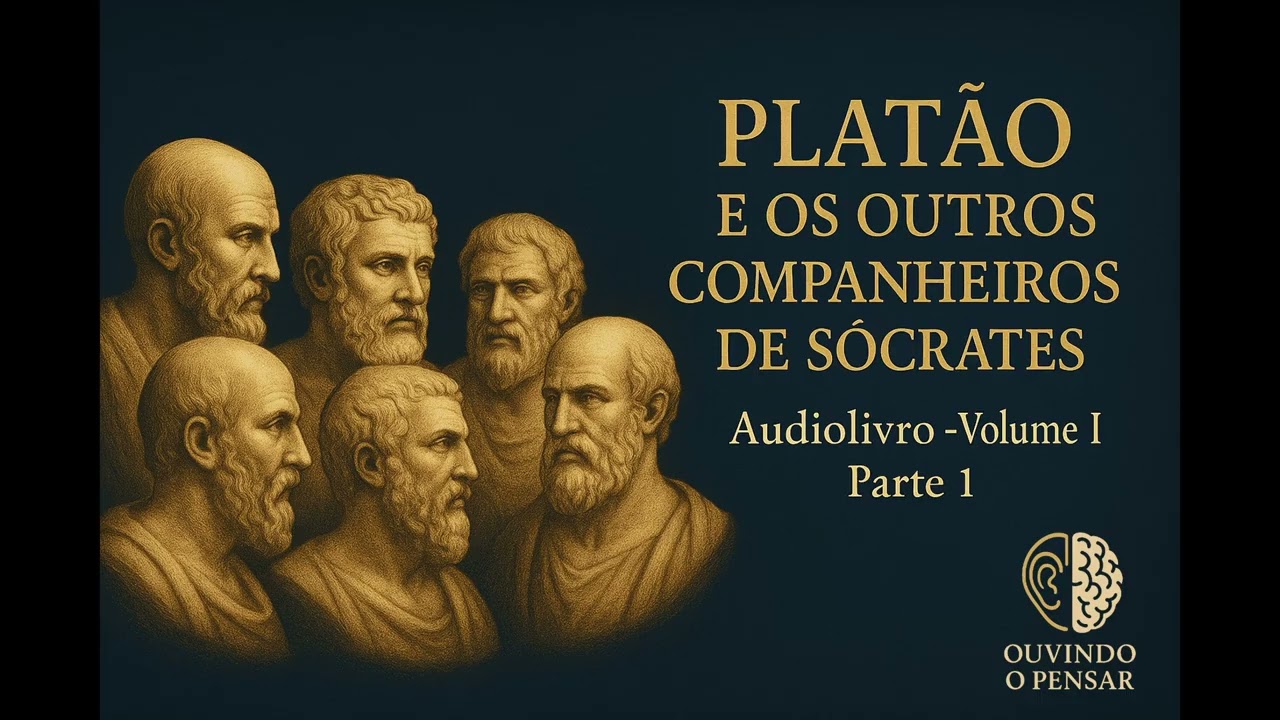 🎧Platão e os outros companheiros de Sócrates - Parte 1