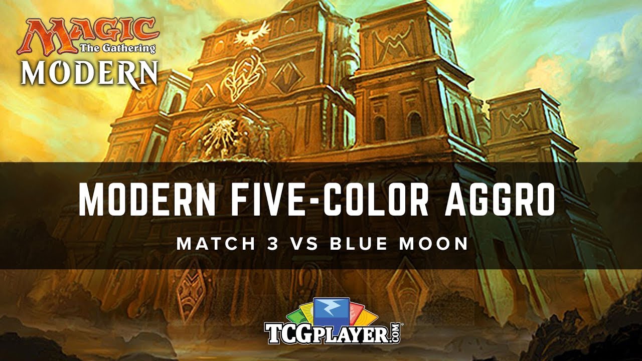[MTG] Mining Modern - Five-Color Aggro | Match 3 VS Blue Moon