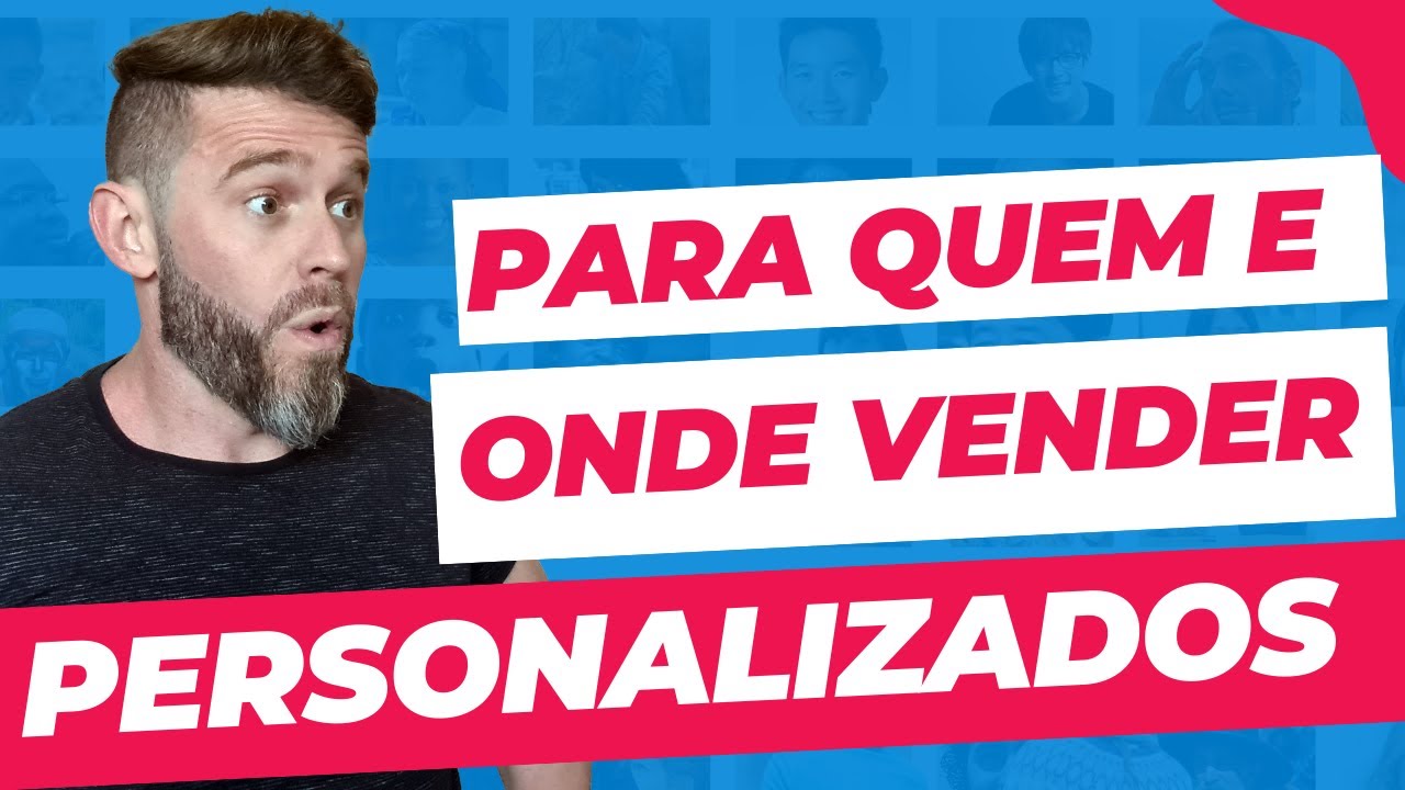 Personalizados e estampados | Para quem e onde vender #personalizados